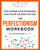 The Perfectionism Workbook: Proven Strategies to End Procrastination, Accept Yourself, and Achieve Your Goals