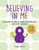 Believing in Me: A Child's Guide to Self-Confidence and Self-Esteem (2) (Child's Guide to Social and Emotional Learning)