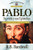 Pablo: Su vida y sus Epstolas (Curso de Formacion Ministerial: Estudio Biblico) (Spanish Edition)