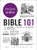 Bible 101: From Genesis and Psalms to the Gospels and Revelation, Your Guide to the Old and New Testaments (Adams 101 Series)