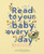 Read To Your Baby Every Day