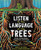 Listen to the Language of the Trees: A story of how forests communicate underground