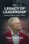 The Legacy of Leadership: Leading with the End in Mind