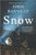 Snow: A Novel