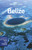 Lonely Planet Belize 9 (Travel Guide)