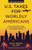 U.S. Taxes For Worldly Americans: The Traveling Expat's Guide to Living, Working, and Staying Tax Compliant Abroad