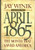 April 1865: The Month That Saved America