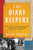 The Diary Keepers: World War II in the Netherlands, as Written by the People Who Lived Through It