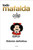 Todo Mafalda (Edicin definitiva) / All of Mafalda (Ultimate Edition) (Spanish Edition)