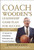 Coach Wooden's Leadership Game Plan for Success: 12 Lessons for Extraordinary Performance and Personal Excellence