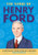 The Story of Henry Ford: A Biography Book for New Readers (The Story Of: A Biography Series for New Readers)