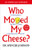 Who Moved My Cheese, Eat That Frog, The 7 Habits of Highly Effective People 3 Books Collection Set