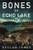 Bones of Echo Lake (Jake Cashen Crime Thriller Series)