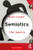 Semiotics: The Basics: The Basics