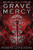 Grave Mercy: His Fair Assassin, Book I (His Fair Assassin, 1)