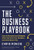 The Business Playbook: How to Document and Delegate What You Do So Your Company Can Grow Beyond You