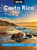 Moon Costa Rica: Best Beaches, Wildlife-Watching, Outdoor Adventures (Travel Guide)