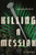 Killing a Messiah: A Novel
