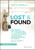 Lost & Found: Unlocking Collaboration and Compassion to Help Our Most Vulnerable, Misunderstood Students (and All the Rest) (J-B Ed: Reach and Teach)