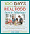 100 Days of Real Food: Fast & Fabulous: The Easy and Delicious Way to Cut Out Processed Food (100 Days of Real Food series)
