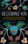 Becoming Kin: An Indigenous Call to Unforgetting the Past and Reimagining Our Future