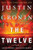 The Twelve (Book Two of The Passage Trilogy): A Novel