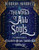 The World of All Souls: The Complete Guide to A Discovery of Witches, Shadow of Night, and The Book of Life (All Souls Series)