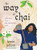 The Way of Chai: Recipes for a Meaningful Life