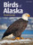 Birds of Alaska Field Guide (Bird Identification Guides)