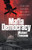 Mafia Democracy: How Our Republic Became a Mob Racket