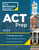 Princeton Review ACT Prep, 2023: 6 Practice Tests + Content Review + Strategies (2022) (College Test Preparation)