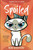 Spoiled: Book 1 (Kimberly the Cat Series. Funny Christian Adventure, for kids ages 8 to 12.)