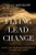 Flying Lead Change: 56 Million Years of Wisdom for Leading and Living