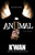 Animal 2: The Omen (The Animal Series)