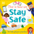 This Is How We Stay Safe: For kids going to preschool (First Skills for Preschool)