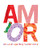 Amor de La Oruga Muy Hambrienta (The World of Eric Carle) (Spanish Edition)
