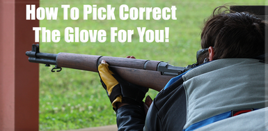 How To Choose The Correct Shooting Glove