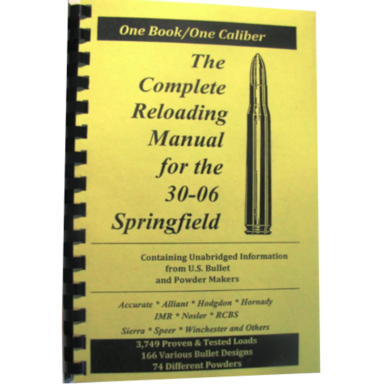 The Complete Reloading Manual for 30-06 Springfield