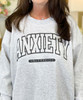  Anxiety University Sweatshirt 