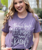 Always Stay Humble And Kind Bella Canvas Tee