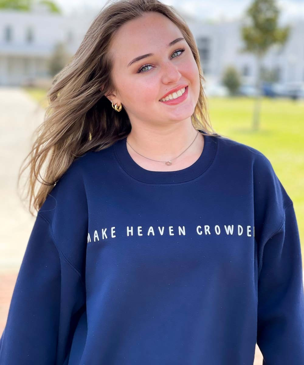 Make Heaven Crowded Sweatshirt | PLUS SIZE AVAILABLE
