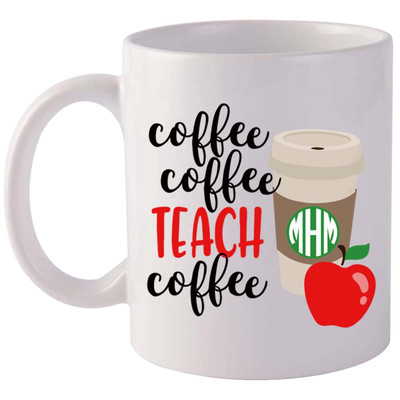 Monogrammed Coffee Coffee Teach Coffee Coffee Mug