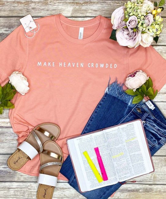 Make Heaven Crowded Bella Canvas Tee