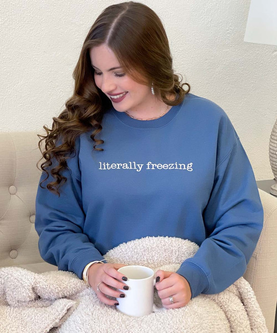  Embroidered Literally Freezing Sweatshirt 