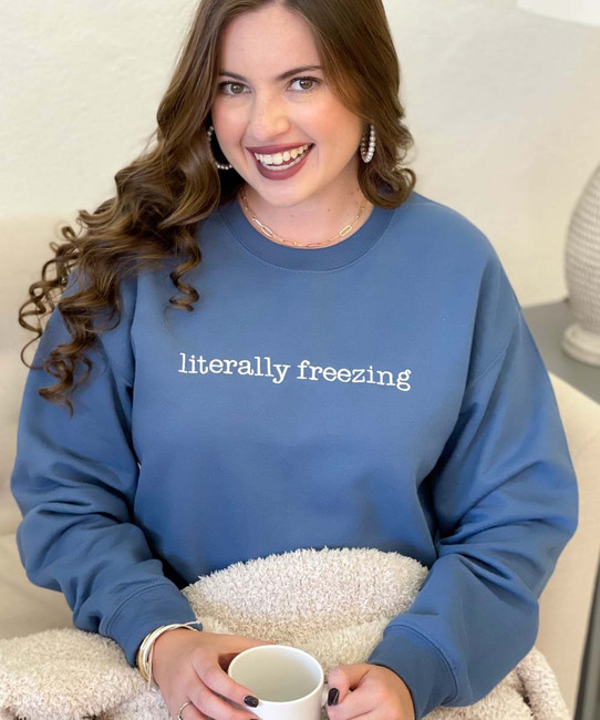  Embroidered Literally Freezing Sweatshirt 