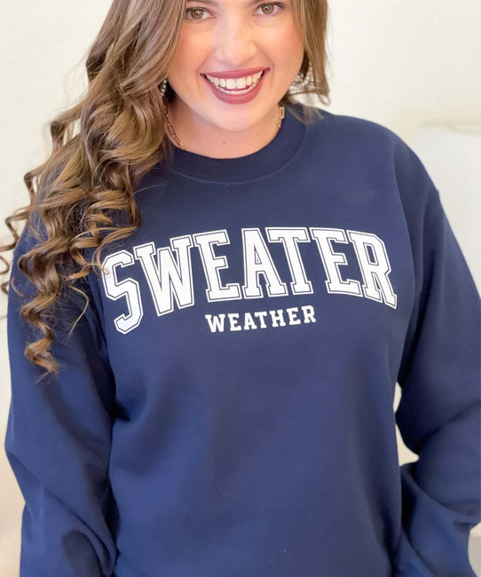  Sweater Weather Crewneck Sweatshirt 