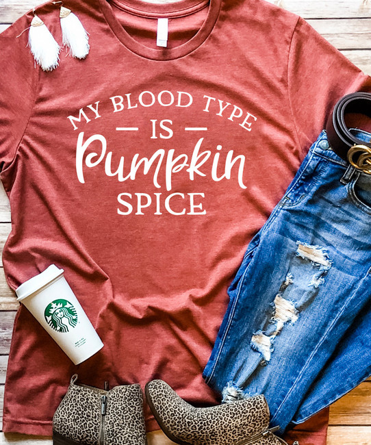  My Blood Type Is Pumpkin Spice Bella Canvas T-Shirt - Heather Clay 