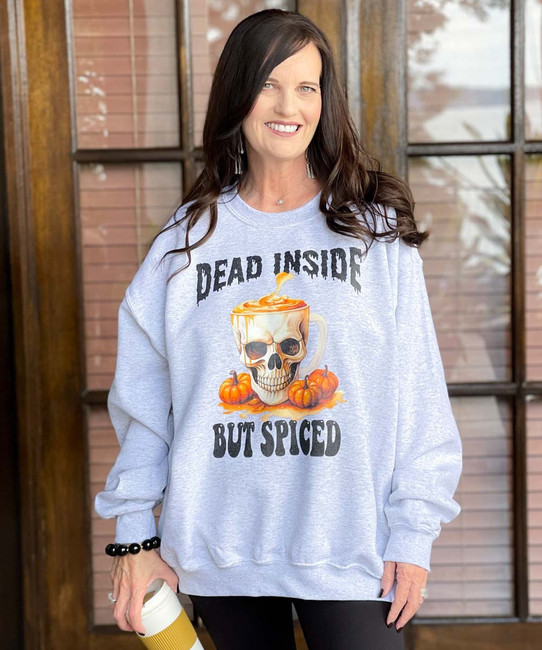  Dead Inside But Spiced Graphic Sweatshirt 