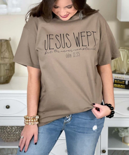 jesus wept but he never complained tee close up
