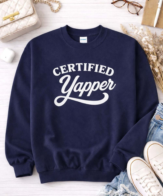 Yapper Design Certified Yapper Graphic Shirt | Funny Statement Tee | Born To Be Sassy